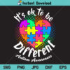 It's Ok To Be Different SVG Cricut File, Autism Awareness SVG, Autism Puzzle Heart SVG