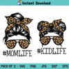 Mom Life Kid Life SVG, Leopard Mom Skull SVG, Messy Bun Skull SVG, Leopard Mom SVG, Momlife Skull SVG, PNG, DXF, Cricut, Cut File