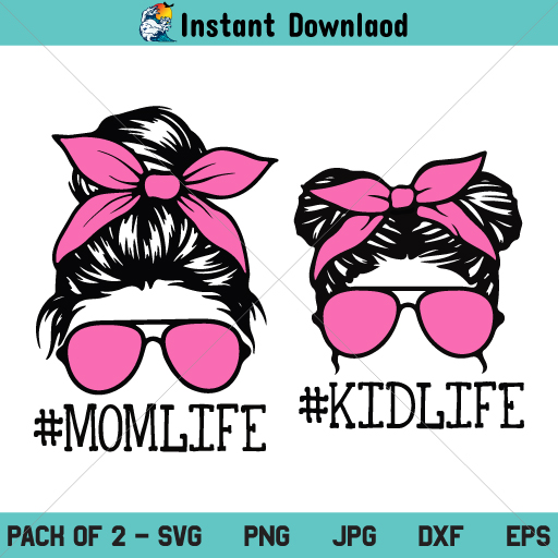Mom Life Kid Life SVG, Mom Life SVG, Momlife SVG, Mom Daughter SVG, Mom Skull SVG, Messy Bun Skull SVG, Momlife Skull SVG, Messy Bun Hair SVG