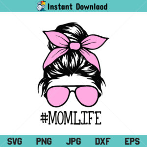 Mom Life SVG, Mom Life PNG, Mom Life DXF, Mom Life, Messy Bun Mom SVG, Momlife, Messy Bun Skull SVG