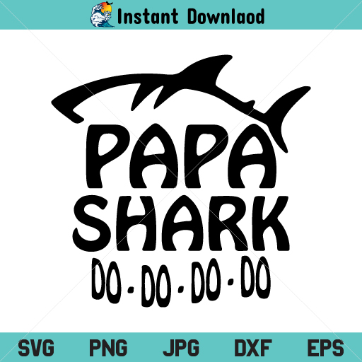 Papa Shark do do do SVG Cricut File