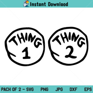 Thing 1 Thing 2 SVG, Dr Seuss SVG, PNG, DXF, Cricut, Cut File, Clipart, Silhouette