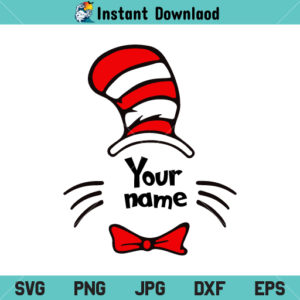 Dr Seuss SVG, Dr Seuss Your Name SVG, Dr Seuss SVG, Dr Seuss Hat SVG, Cat In The Hat SVG