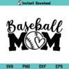 Baseball Mom SVG Cut File, Baseball Mom SVG, Baseball Mom Haert SVG File Design, Baseball Mom Love SVG, Baseball SVG, Mom SVG, Baseball Mom Heart SVG, Baseball, Mom, Mama, Mother, Love, SVG, PNG, DXF, Cricut, Cut File
