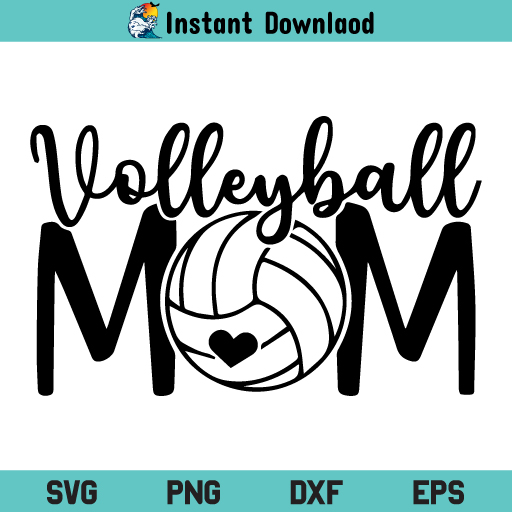 Volleyball Mom SVG, Volleyball Mom SVG Cut File, Volleyball Mom Love SVG, Volleyball SVG, Mom SVG, Mama SVG, Volleyball Mom SVG Files, PNG, DXF, Cricut, Cut File