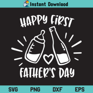 Happy 1st Father's Day SVG, Happy First Father's Day SVG, Father's Day SVG, Dad SVG, Father SVG, Papa SVG, Daddy SVG, PNG, DXF, Cricut, Cut File