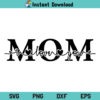 I Love You Mom SVG, Mom I Love You SVG, Mom SVG, Mother’s Day SVG, Love Mom SVG, Mom Quote SVG, I Love You, Mom, I Love You Mom, SVG, PNG, DXF, Cricut, Cut File