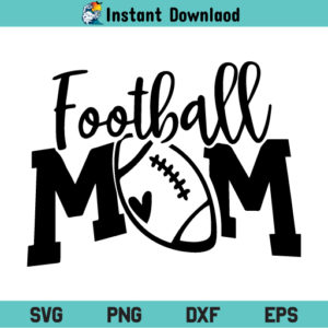 Football Mom SVG, Football Mom SVG File, Football Mom SVG Design, Football SVG, Mom SVG, Football Mom SVG Shirt Design, Football Mama SVG, Football Mom, SVG, PNG, DXF, Cricut, Cut File, Clipart