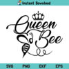 Queen Bee SVG, Queen Bee SVG File, Queen Bee SVG Design, Queen SVG, Bee SVG, Queen Bee SVG Cut Files, Queen Bee, SVG, PNG, DXF, Cricut