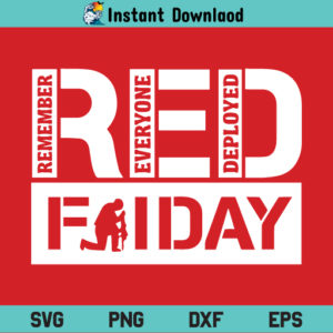 Remember Everyone Deployed SVG, Remember Everyone Deployed SVG File, RED Friday SVG, Military, Soldier, Veteran, Remember Everyone Deployed, RED Friday, SVG, PNG, DXF, Cricut, Cut File