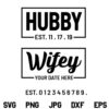 Hubby and Wifey SVG, Hubby and Wifey SVG File, Bride and Groom SVG, Wedding SVG, Anniversary SVG, Couple SVG, Bride and Groom SVG, Husband and Wife SVG, PNG, DXF, Cricut, Cut File