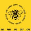 Bee Kind Happy Honest SVG, Bee Sayings SVG, Bee Quotes SVG, Bee SVG, PNG, DXF, Cricut, Cut File, Clipart