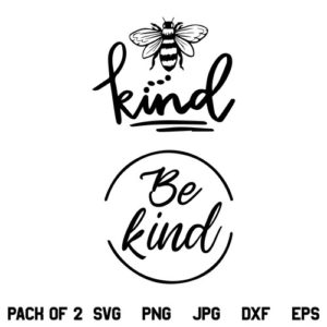 Bee Kind SVG, Be Kind SVG File, Bee kind SVG Design, Bee Kindness SVG, Inspirational SVG, Motivational SVG, PNG, DXF, Cricut, Cut File