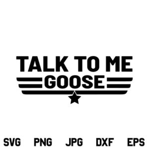 Talk To Me Goose SVG, Talk To Me Goose SVG File, Top Gun SVG, Maverick SVG, Navy SVG, Jet Fighter SVG, Tom Cruise SVG, Jet SVG, Talk To Me Goose, SVG, PNG, DXF, Cricut, Cut File