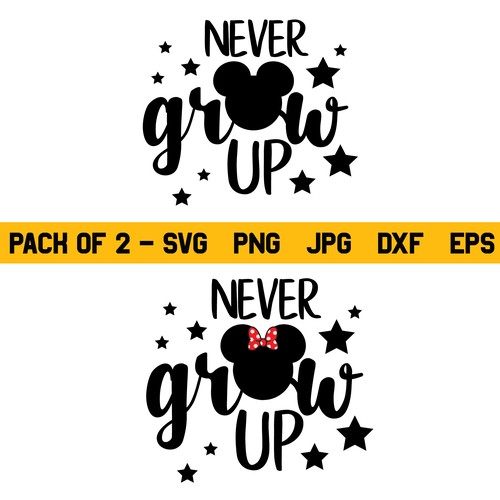 Never Grow Up SVG, Mickey Mouse SVG, Never Grow Up SVG, Mickey Mouse SVG, Mickey SVG, Minnie Mouse SVG, Disney SVG, PNG, DXF, Cricut, Cut File