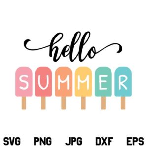 Hello Summer SVG, Summer SVG, Popsicles SVG, Hello Summer Popsicles SVG, Hello Summer Popsicles SVG File, Cute Summer SVG, PNG, DXF, Cricut, Cut File