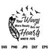 Your Wings Were Ready But Our Hearts Were Not SVG, Your Wings Were Ready But Our Hearts Were Not SVG File, Memorial, Loss SVG, Remembrance SVG, Heaven SVG, Your Wings Were Ready SVG, PNG, DXF, Cricut, Cut File