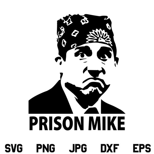Prison Mike Michael Scott The Office SVG, Prison Mike SVG, The Office SVG, Michael Scott SVG, Prison Mike SVG, PNG, DXF, Cricut, Cut File