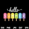 Hello Summer Popsicles SVG, Hello Summer Rainbow Popsicles SVG, Hello Summer SVG, Summer SVG, Popsicles SVG, Summer Popsicles SVG, PNG, DXF, Cricut, Cut File