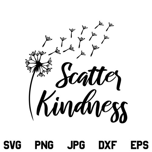 Dandelion Scatter Kindness SVG, Scatter Kindness Dandelion SVG, Dandelion SVG, Scatter Kindness SVG, Dandelion Flower SVG, PNG, DXF, Cricut, Cut File