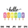 Hello Summer Popsicles SVG, Hello Summer SVG, Popsicles SVG, Summer Popsicles SVG, Summer Sign SVG, PNG, DXF, Cricut, Cut File