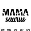 Mamasaurus SVG, Mamasaurus SVG File, Mama Saurus SVG, Dinosaur SVG, Mama SVG, Mom Life SVG, Mom SVG, PNG, DXF, Cricut, Cut File