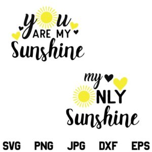 You are my Sunshine SVG File, My Only Sunshine SVG Design, Sunshine SVG, Sunshine Quotes SVG, Mom SVG, Infant Toddler SVG, Mom and Daughter SVG, PNG, DXF, Cricut, Cut File