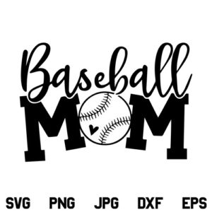 Baseball Mom SVG, Baseball SVG, Mom SVG, Baseball Love SVG, Mom SVG, Baseball Mom T Shirt Design SVG, PNG, DXF, Cricut, Cut File