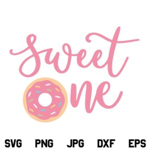 Sweet One SVG, First Birthday SVG, Sweet One Donut SVG, 1st Birthday SVG, Birthday SVG, 1st Birthday Party SVG, Sweet One Girl SVG, Sweet One Birthday SVG, PNG, DXF, Cricut, Cut File