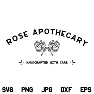 Rose Apothecary SVG, Rose Apothecary SVG File, Schitt's Creek Rose Apothecary SVG, Rose Apothecary, Schitt's Creek, SVG, PNG, DXF, Cricut, Cut File