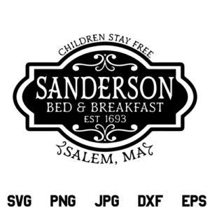 Sanderson Bed and Breakfast SVG, Sanderson Bed and Breakfast SVG File, Hocus Pocus SVG, Sanderson SVG, Halloween SVG, PNG, DXF, Cricut, Cut File