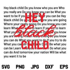 Hey Black Child Black History SVG, Black History Month SVG, Black Child SVG, Hey Black Child SVG File, African American Kids SVG, PNG, DXF, Cricut, Cut File