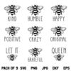 Bee SVG, Bee Kind SVG, Bee Happy SVG, Bee Queen SVG, Bee Positive SVG, Bee, Grateful, Humble, Original SVG, Bee Kindness SVG, Bee Sayings SVG, Bee Quote SVG, PNG, DXF, Cricut, Cut File