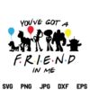 Toy Story Friends SVG, Toy Story Friends SVG File, You've Got A Friend In Me SVG, Toy Story SVG, Friends SVG, Friends Tv Show SVG, PNG, DXF, Cricut, Cut File