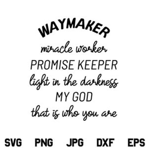 Waymaker SVG, Waymaker SVG File, Miracle Worker SVG, Promise Keeper SVG, My God SVG, Waymaker, SVG, PNG, DXF, Cricut, Cut File