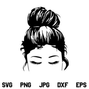 Messy Bun Hair SVG, Messy Bun SVG, Girl With Lashes SVG, Mom Skull SVG, Mom Life SVG, Mom Bun SVG, Mom SVG, Messy Bun, Hair, SVG, PNG, DXF, Cricut, Cut File