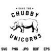 Save The Chubby Unicorns SVG, Save Chubby Unicorns SVG File, Rhino SVG, Unicorn SVG, Save Unicorn SVG, PNG, DXF, Cricut, Cut File