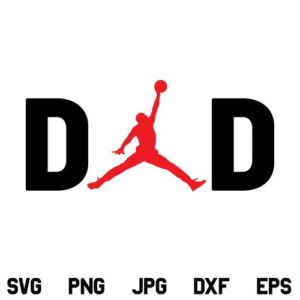 Michael Jordan Dad SVG, Jordan Dad SVG, Dad Jumpman Jordan SVG, Dad SVG, Michael Jordan SVG, Fathers Day SVG, PNG, DXF, Cricut, Cut File