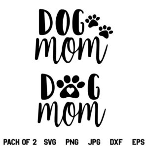 Dog Mom SVG, Dog Mom Paw SVG, Dog Paw SVG, Mom SVG, Dog SVG, Mom Shirt SVG, Mother's Day SVG, Shirt SVG, Dog Mom, SVG, PNG, DXF, Cricut, Cut File
