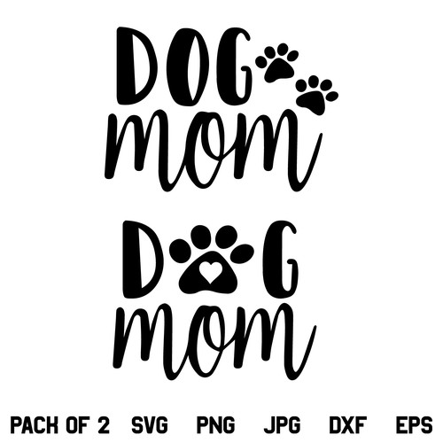 Dog Mom SVG, Dog Mom Paw SVG, Dog Paw SVG, Mom SVG, Dog SVG, Mom Shirt ...