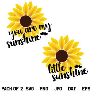 Sunflower You are my Sunshine SVG, Sunflower Little Sunshine SVG, Sunshine SVG, Sunflower SVG, You are my Sunshine SVG, Little Sunshine SVG, PNG, DXF, Cricut, Cut File