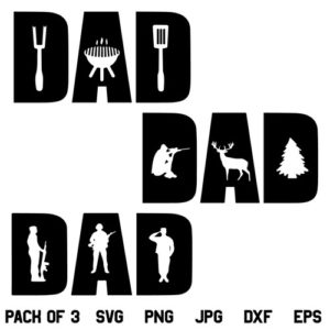 Hunting Dad SVG, Dad SVG, Hunting SVG, Dad Soldier SVG, Dad Chef SVG, Fathers Day SVG, Hunting SVG, Dad T Shirt SVG, PNG, DXF, Cricut, Cut File