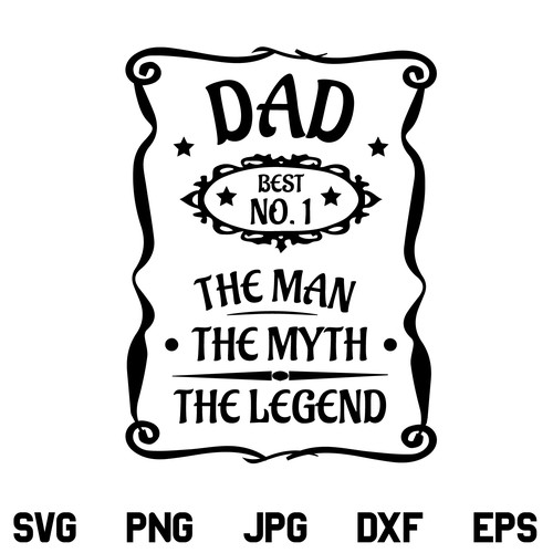 Dad Man Myth Legend SVG, Dad The Man The Myth The Legend SVG, Dad SVG, Dad SVG File, Man Myth Legend SVG, Fathers Day SVG, Dad Quote SVG, Dad, The Man The Myth SVG, The Legend SVG, PNG, DXF, Cricut, Cut File