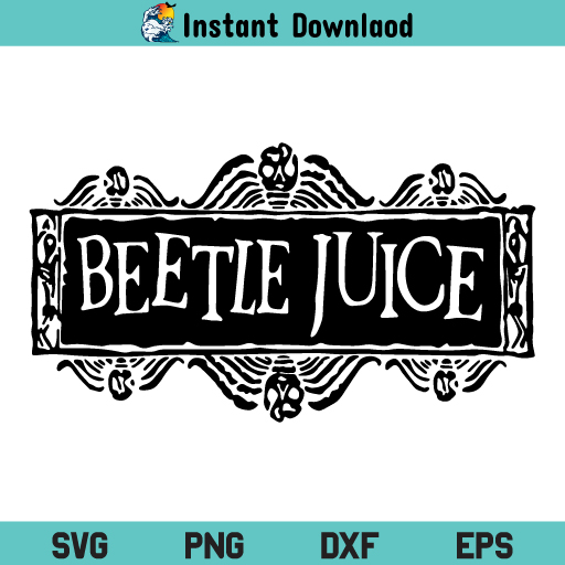 Beetlejuice SVG, Beetlejuice Logo SVG, Beetlejuice Logo SVG File, Horror, Halloween SVG, PNG, DXF, Cricut, Cut File, Clipart