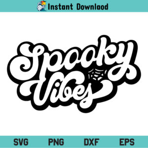 Spooky Vibes SVG, Spooky Vibe SVG, Spooky Vibes Halloween SVG, Halloween SVG, Halloween Shirt SVG