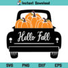 Hello Fall Vintage Pumpkin Truck SVG, Hello Fall Truck SVG, Hello Fall SVG, Vintage Pumpkin Truck SVG, Halloween SVG, Fall SVG