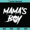 Mama's Boy Halloween SVG, Mama's Boy Horror SVG, Mama's Boy Friday the 13th Jason Vorhees SVG, Mama's Boy Jason Vorhees SVG
