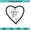WandaVision To Grow Old In SVG, To Grow Old In SVG, Wandavision SVG, Scarlet Witch SVG, Marvel SVG, To Grow Old In