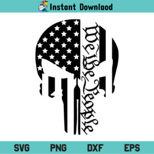 Punisher We The People SVG, Punisher We The People US Flag SVG, We The People SVG, Punisher SVG, Punisher Skull SVG, US Flag SVG, Punisher