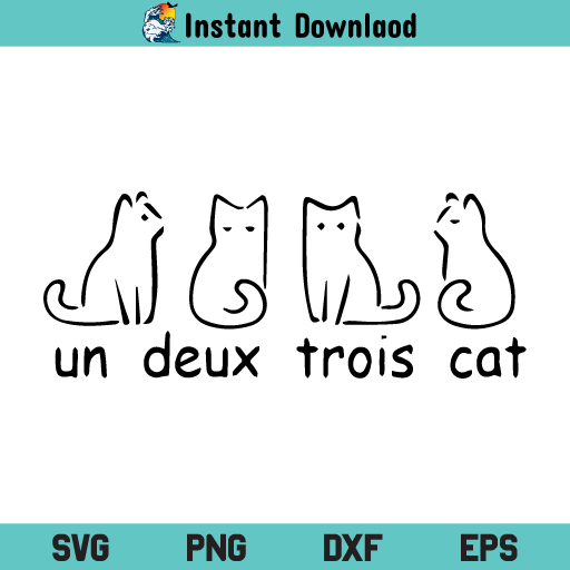 Un Deux Trois Cat SVG, Un Deux Trois Cat T Shirt Design SVG, Un Deux Trois Cat